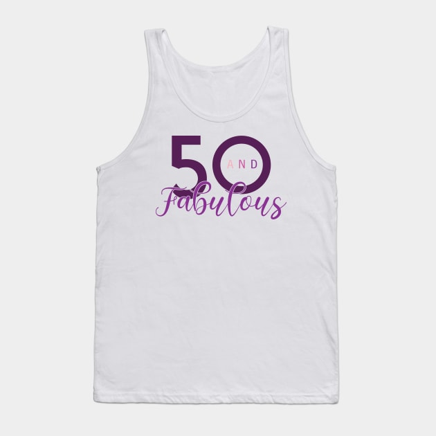 50 and Fabulous Tank Top by Litho